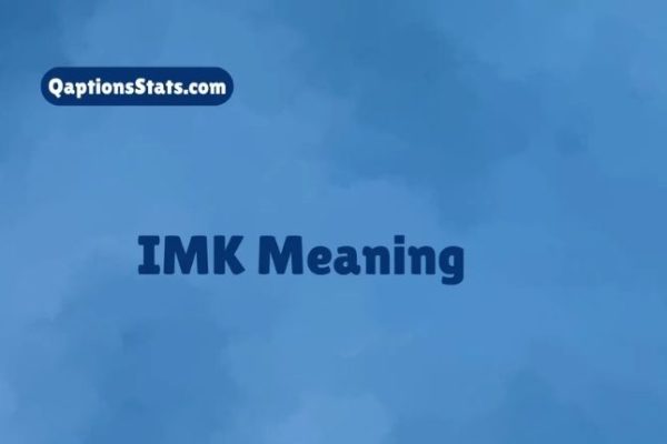 IMK Meaning
